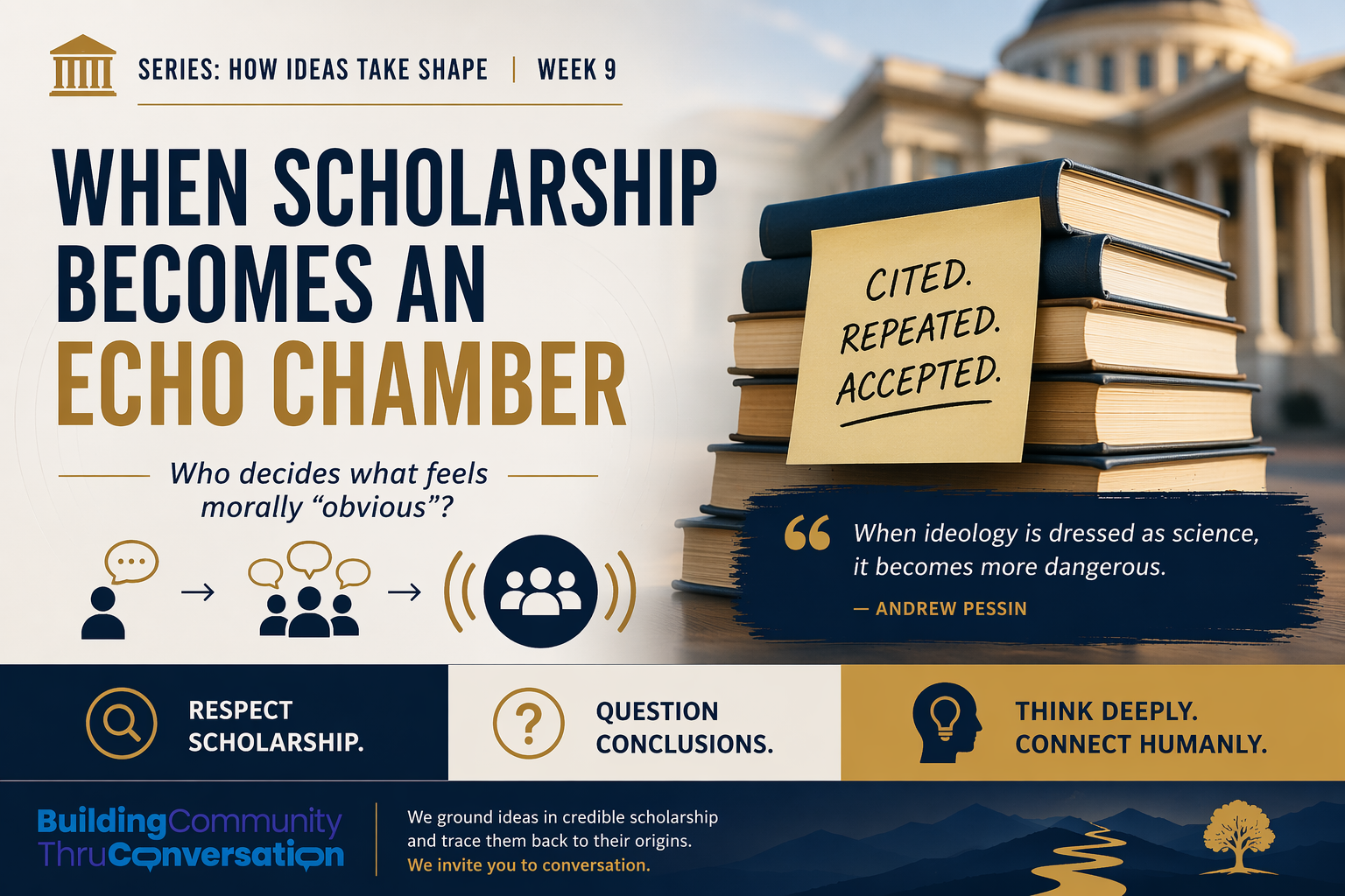 Series: How Ideas Take Shape / Week 9 — How Academia Shapes Belief